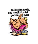 Ciężko pracuję, aby mój kot... - obrazek 2